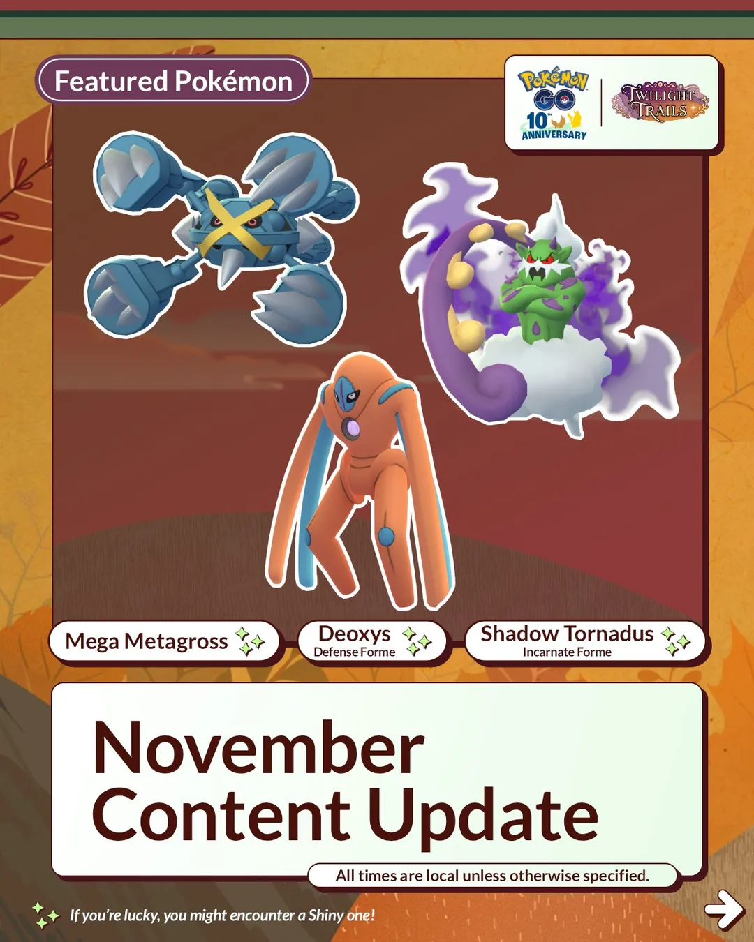 November Content Update graphic featuring Mega Metagross, Deoxys Defense Forme, and Shadow Incarnate Forme Tornadus, with the note that all times are local unless otherwise specified